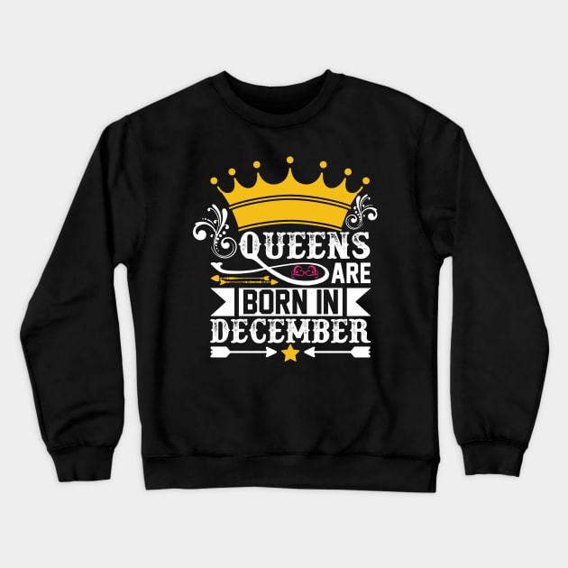 Queen are born in december Crewneck Sweatshirt by Sabahmd
